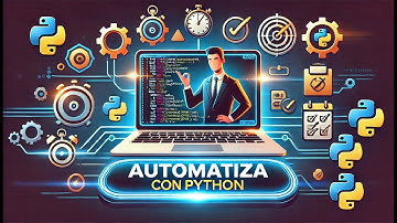 Cómo Automatizar Tareas Diarias con Python: Guía Práctica Paso a Paso