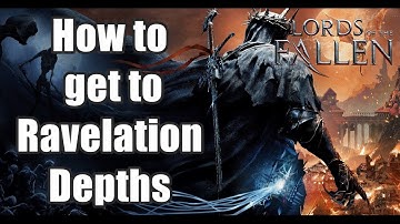 Lords of The Fallen How to get to Revelation Depths