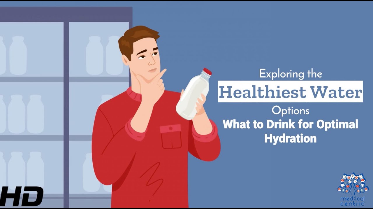 The Best Water Choices for Your Health!