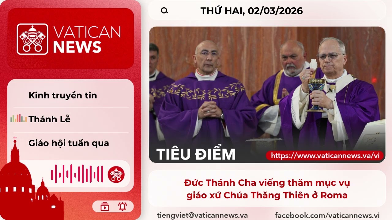 Radio thứ Hai 02/03/2026 - Vatican News Tiếng Việt