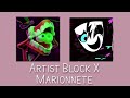 ARTIST BLOCK X MARIONETTE TADC MASHUP 