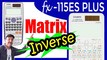 Matrix on CASIO fx-115ES PLUS ▶ Inverse✅