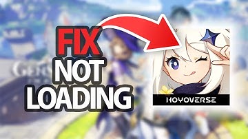 How To Fix Genshin Impact Game App Not Loading | Step By Step