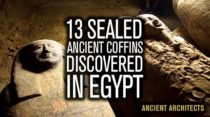 13 Sealed Ancient Egyptian Coffins Discovered in Saqqara in Egypt | Ancient Architects - DayDayNews