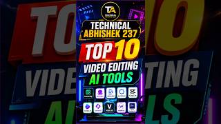 🔥Top 10 Best Al Video Editing Tools for Video Editor |TECHNICALABHISHEK 237