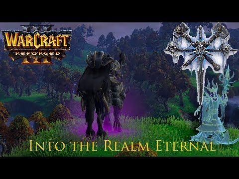 Warcraft 3 Reforged: Path of the Damned 03 - Into the Realm Eternal