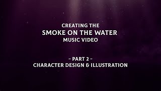 Deep Purple - Smoke On The Water - Character Design & Illustration (Behind The Scenes Pt 2) by Deep Purple Official 15,070 views 2 months ago 1 minute, 1 second