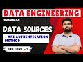 Data Engineering for Beginners 2026 Lecture 9 API Authentication Method🚀