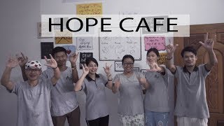 The Story of HOPE Cafe - Deaf but not Defeated.