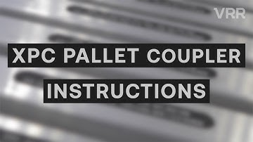 Instructions VRR XPC Pallet Coupler Container