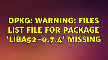 Ubuntu: dpkg: warning: files list file for package 