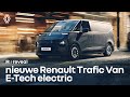 nieuwe #Renault #Trafic #Van #ETech #electric: zet de toon voor de nieuwste lichte bedrijfswagens.