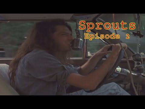 Sprouts - Episode 2