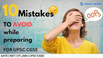 Avoid these mistakes! | UPSC-CGSE | GeologyConcepts.com