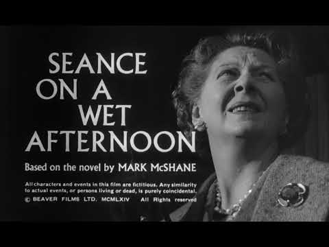 Seance on a Wet Afternoon (1964) - Opening