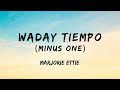 Waday Tiempo (Karaoke) – Marjorie Ettie