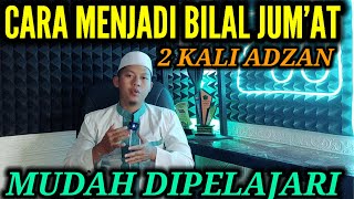 Cara Menjadi Bilal Jumat Singkat dan Mudah dipelajari🇮🇩🇮🇩 tutorial jadi bilal jum'at