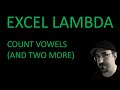 Excel LAMBDA: Count Vowels (and two more)