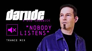 Darude x Gid Sedgwick - Nobody Listens (Trance Mix)