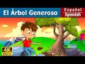 El Árbol Generoso | The Giving Tree in Spanish | Spanish Fairy Tales