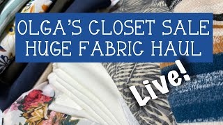 Olga’s Closet Sale - Huge Fabric Haul!