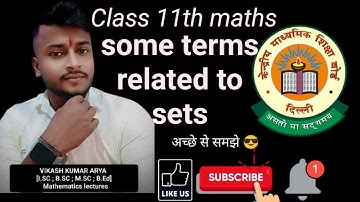 class 11th maths sets (some terms related to sets) By vikash Kumar Arya 😎