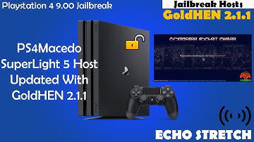 PS4Macedo SuperLight 5 Host Updated With GoldHEN 2.1.1 For PS4 9.00 Jailbreak