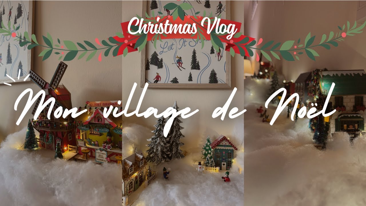 Vlogmas✨Mon premier village de Noël ☃️🌲