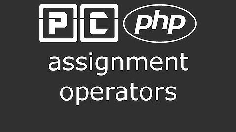 PHP beginners tutorial 10 - assignment operators