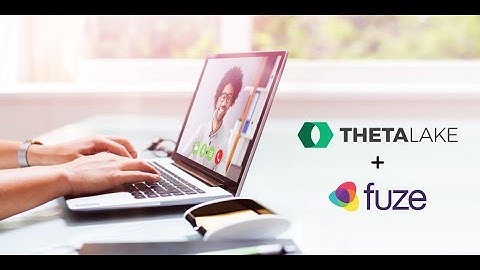 Fuze Integration | Theta Lake Compliance