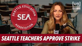 Seattle teachers vote to strike just days before school begins