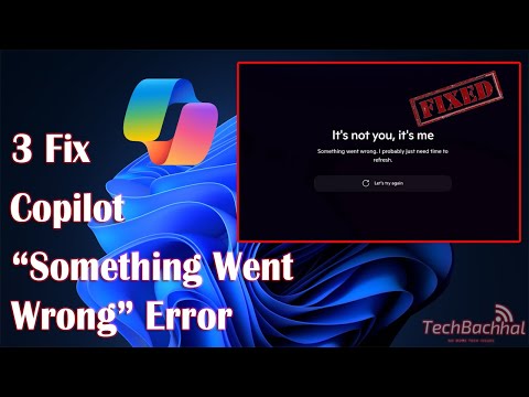 Fix Copilot “Something Went Wrong” Error