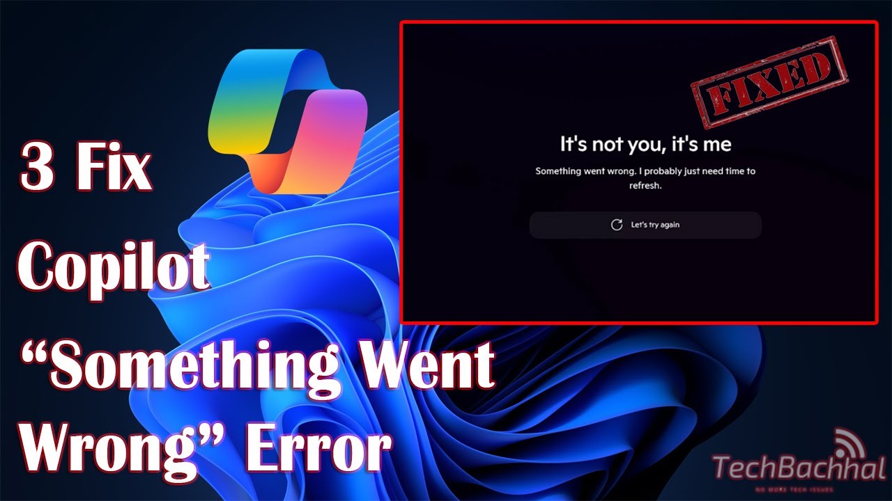 Исправлена ​​ошибка «Что-то пошло не так» в программе Copilot.