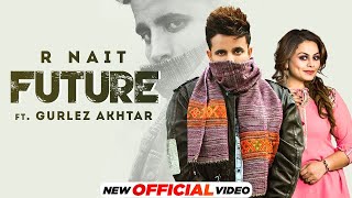R NAIT  Future Official Video Ft Gurle | Thumb