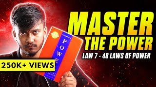 Law 7 - 48 Laws Of Power - Full Video Infovlogs Ep-17
