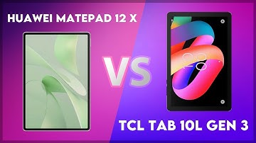 Huawei MatePad 12 X vs TCL Tab 10L Gen 3 Comparison