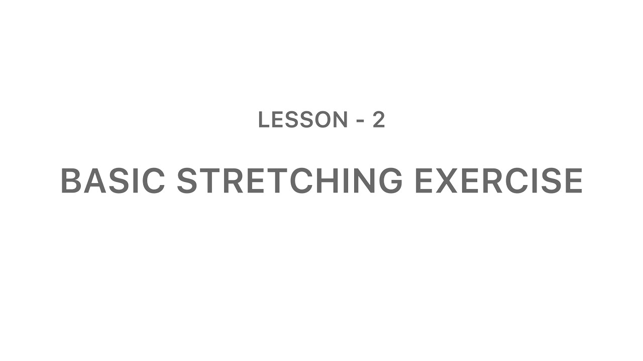 ⚠️ Lesson 2 - Basic stretching exercise. Contact for classes - 98473 ...