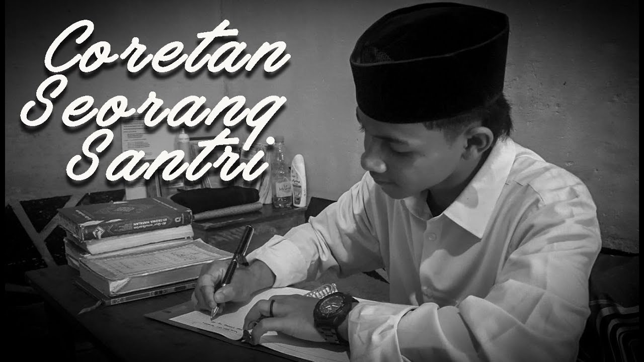 Film Pendek || CORETAN SEORANG SANTRI || Pondok Pesantren Al-Barokah Taib Bangka Tengah