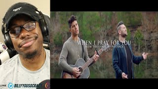 Dan + Shay - When I Pray For You REACTION!
