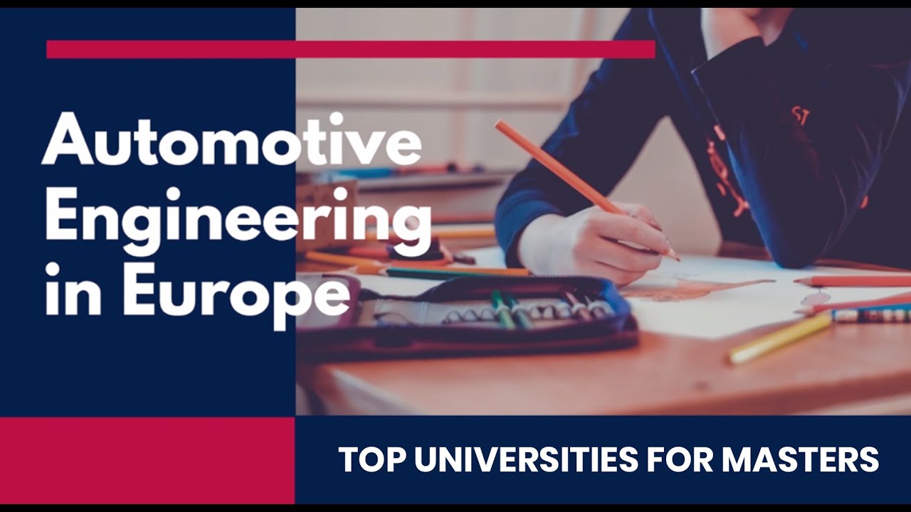 Masters in automotive engineering in Europe – CollegeLearners.com