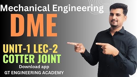 Design of Machine Elements (DME) - Cotter Joint | Demo Lecture 2"