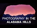 Nightscape and Time-lapse Photography Adventures in the Alabama Hills | Behind the Scenes