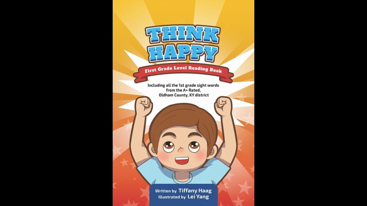 Think Happy - A First Grade Level Reading Book - includes all sight words for 1st Grade!