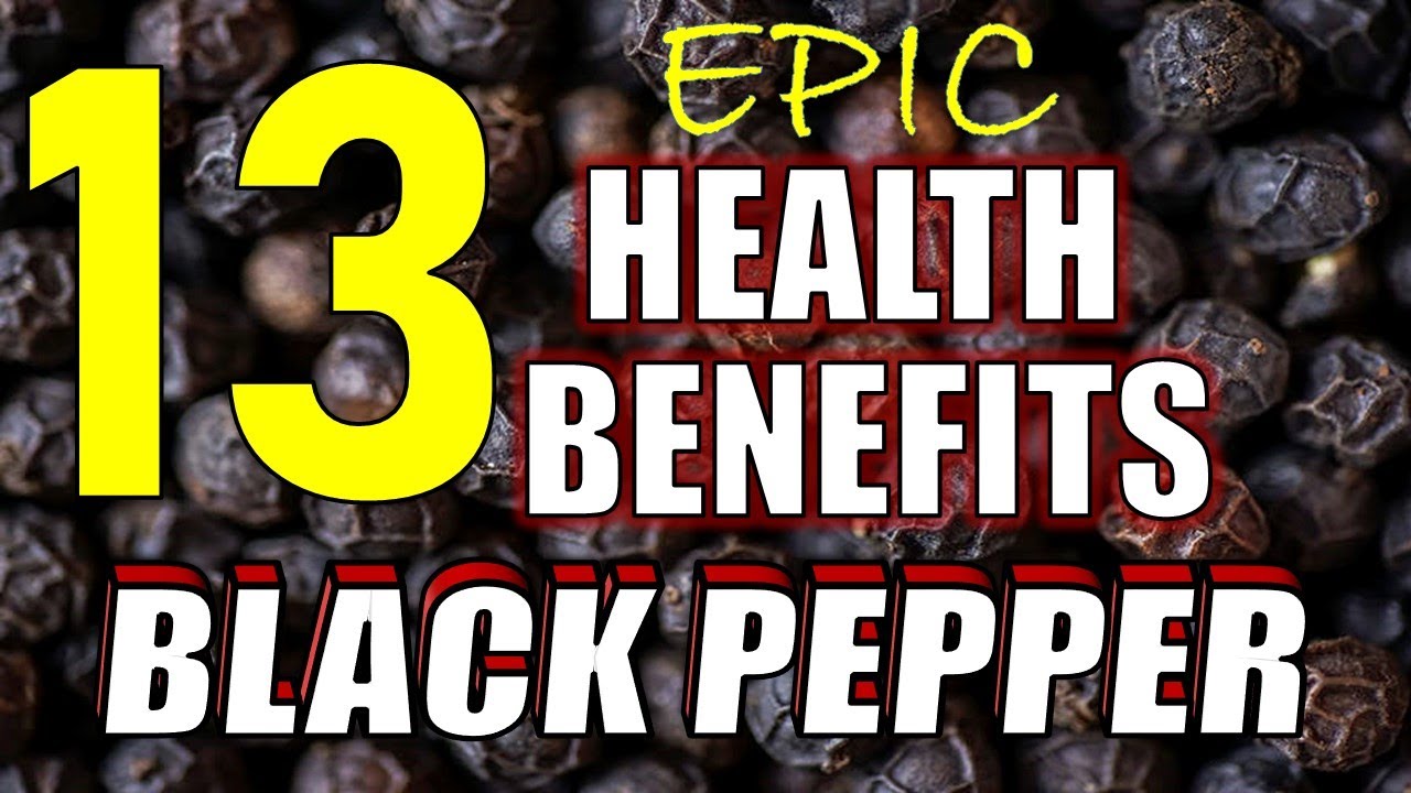 13 Surprising Health Benefits of Black Pepper YOU NEED TO KNOW - YouTube