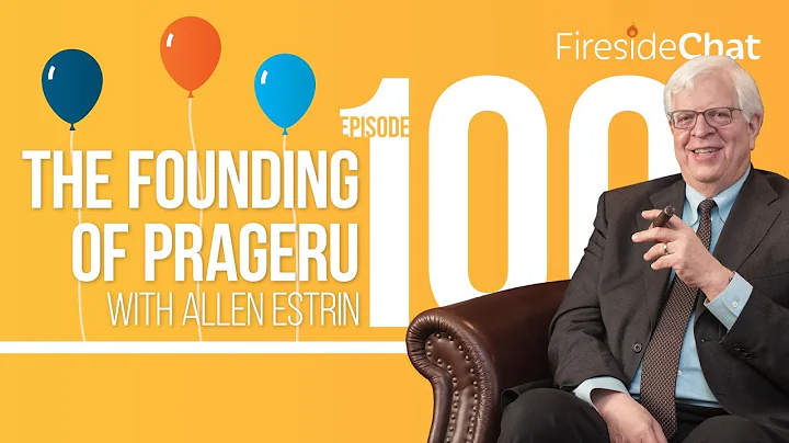 Fireside Chat Ep. 100  The Founding of PragerU wit...