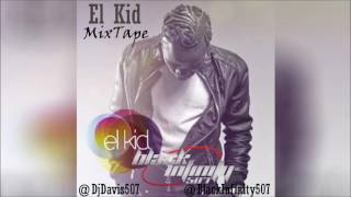 El Kid - MixTape Mix