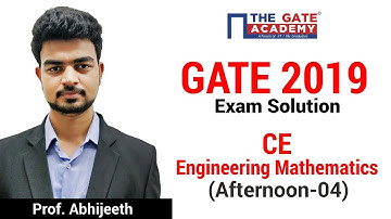 GATE 2019 Answer Key - Video Solution for Civil Engg (Afternoon) | Engineering Mathematics - 04