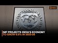 IMF Projects India S Economy To Grow 6 6 In 2025 26 IMF Projects India S Economy To Grow 6 6 In 2025 26