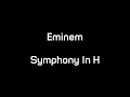 Eminem  symphony in h lyrics