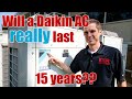 Will a daikin ac really last 15 years lets find out